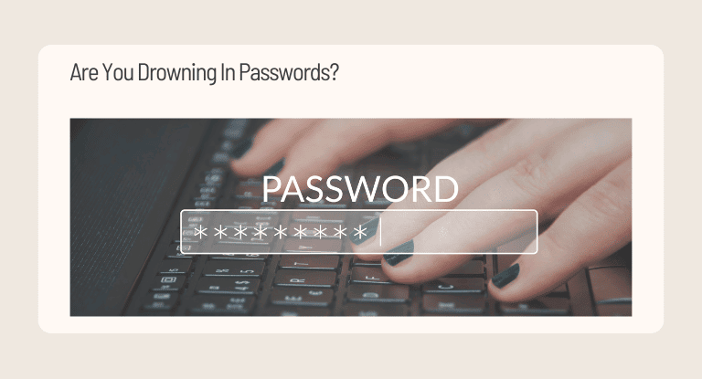 Are You Drowning In Passwords_ - Banner
