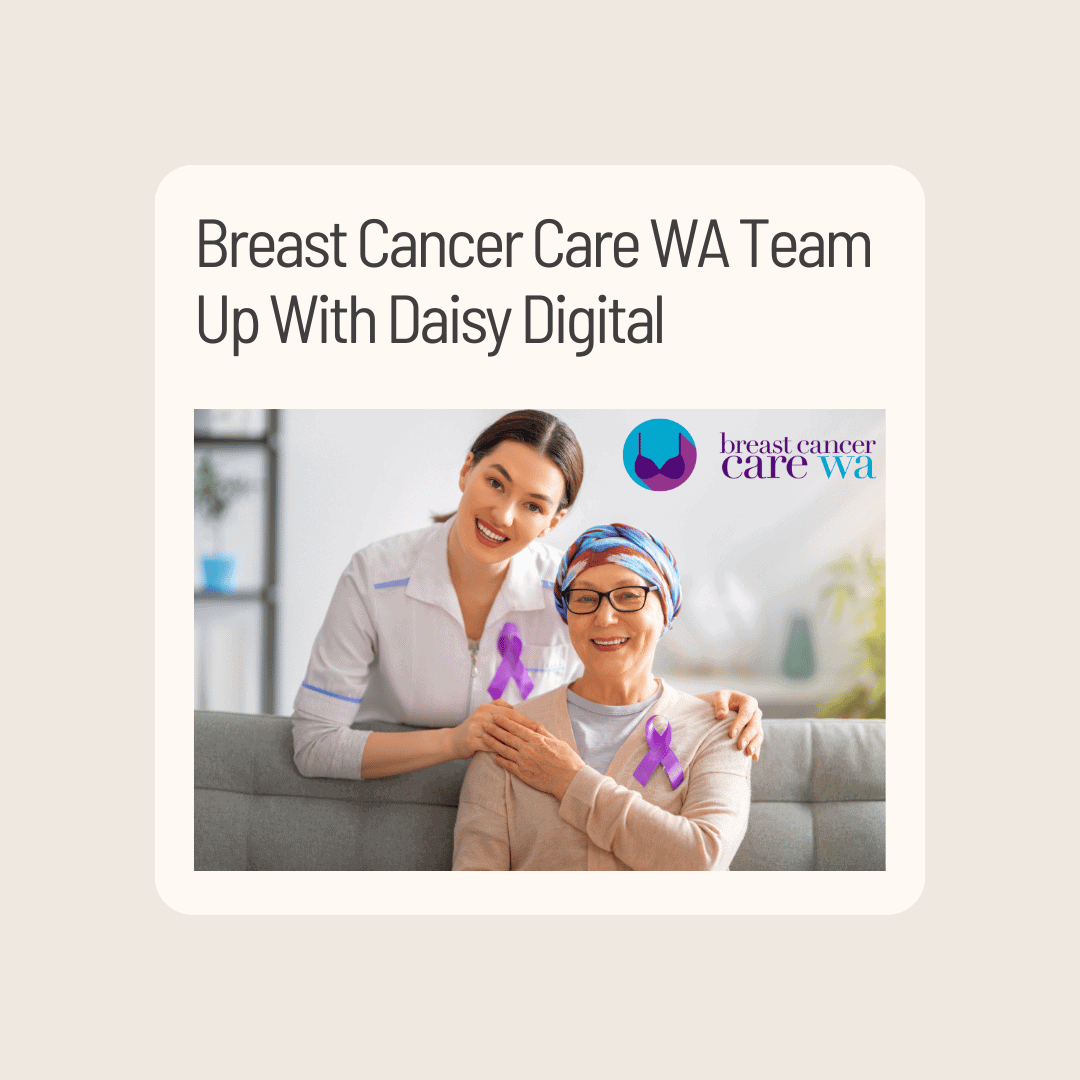 Breast Cancer Care WA Team Up With Daisy Digital
