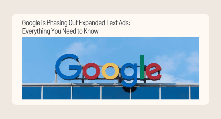 Google is Phasing Out Expanded Text Ads_ Everything You Need to Know - Banner