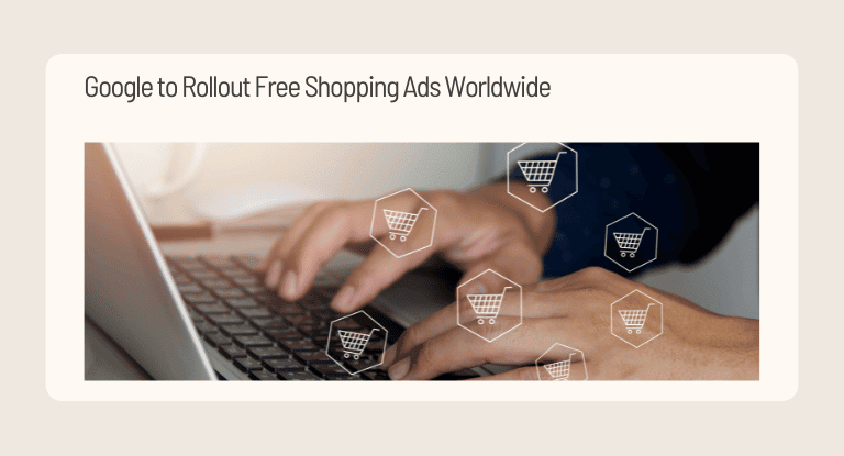 Google to Rollout Free Shopping Ads Worldwide - Banner