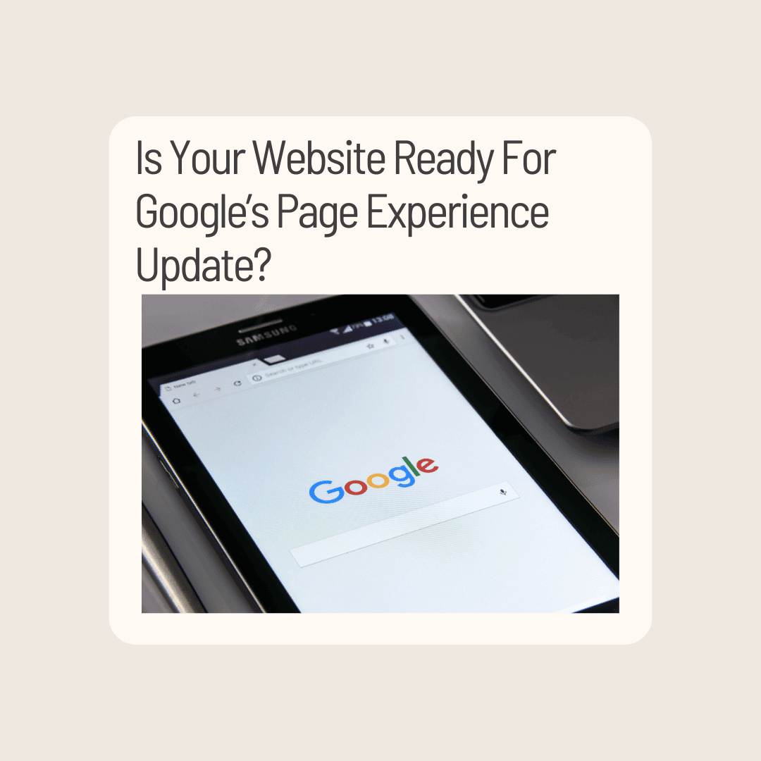 Is Your Website Ready For Google’s Page Experience Update