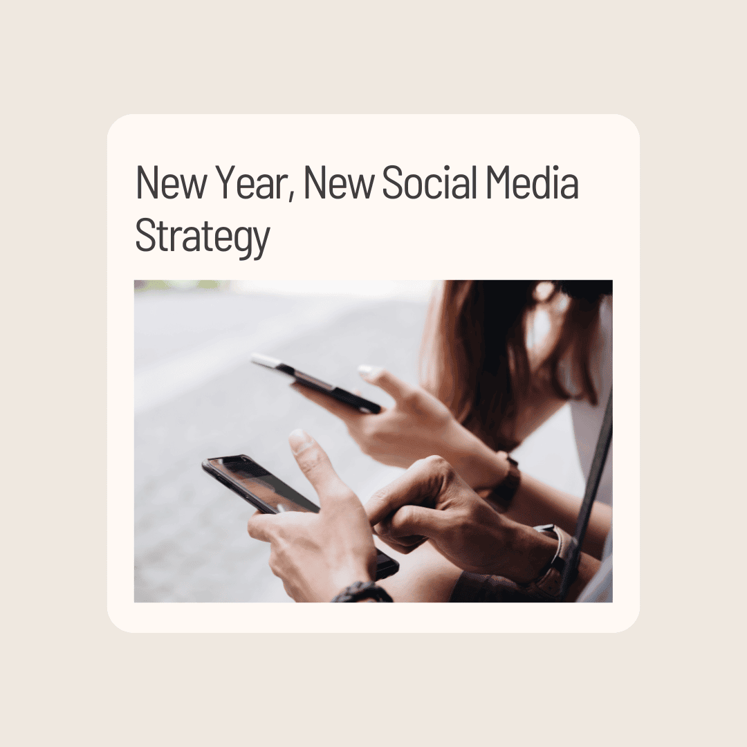 New Year, New Social Media Strategy