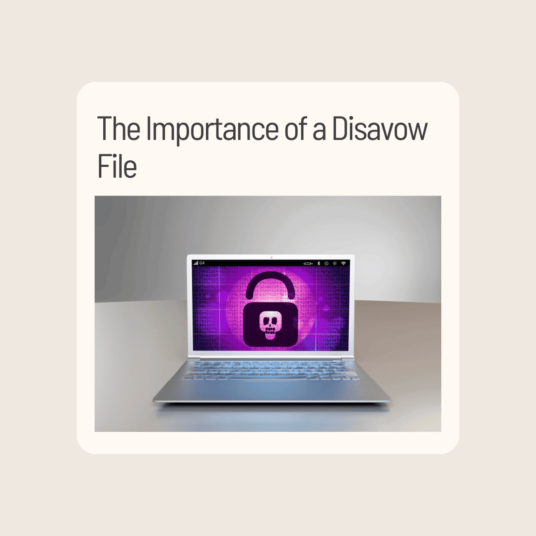 The Importance of a Disavow File