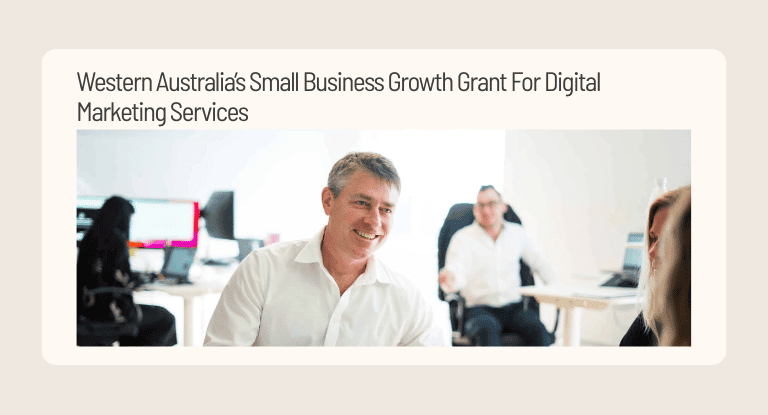 Western Australia’s Small Business Growth Grant For Digital Marketing Services - Banner