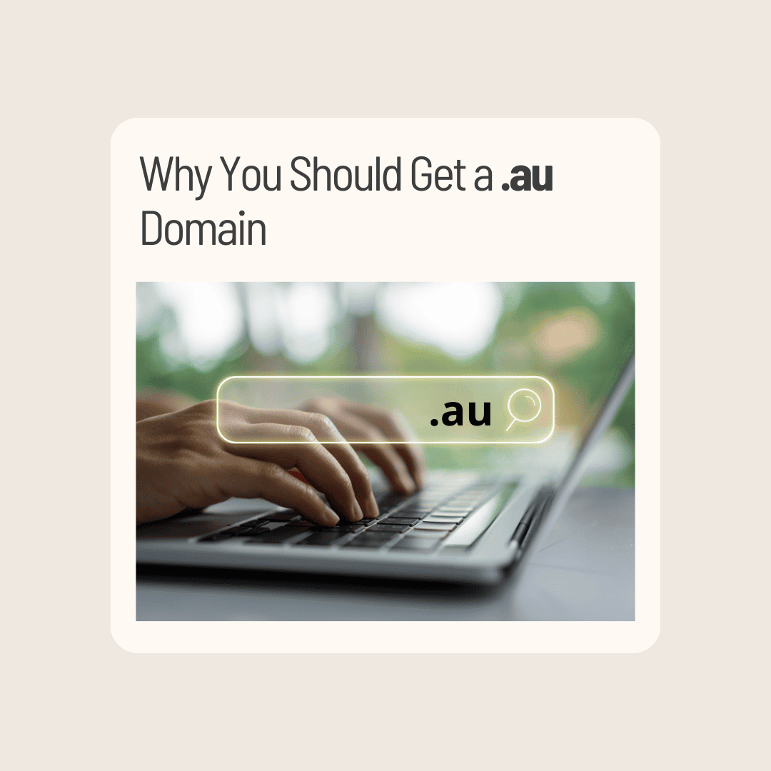 Why You Should Get a .au Domain